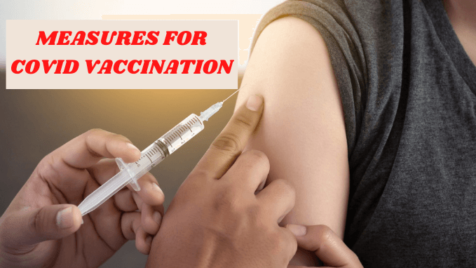 MEASURES FOR COVID VACCINATION
